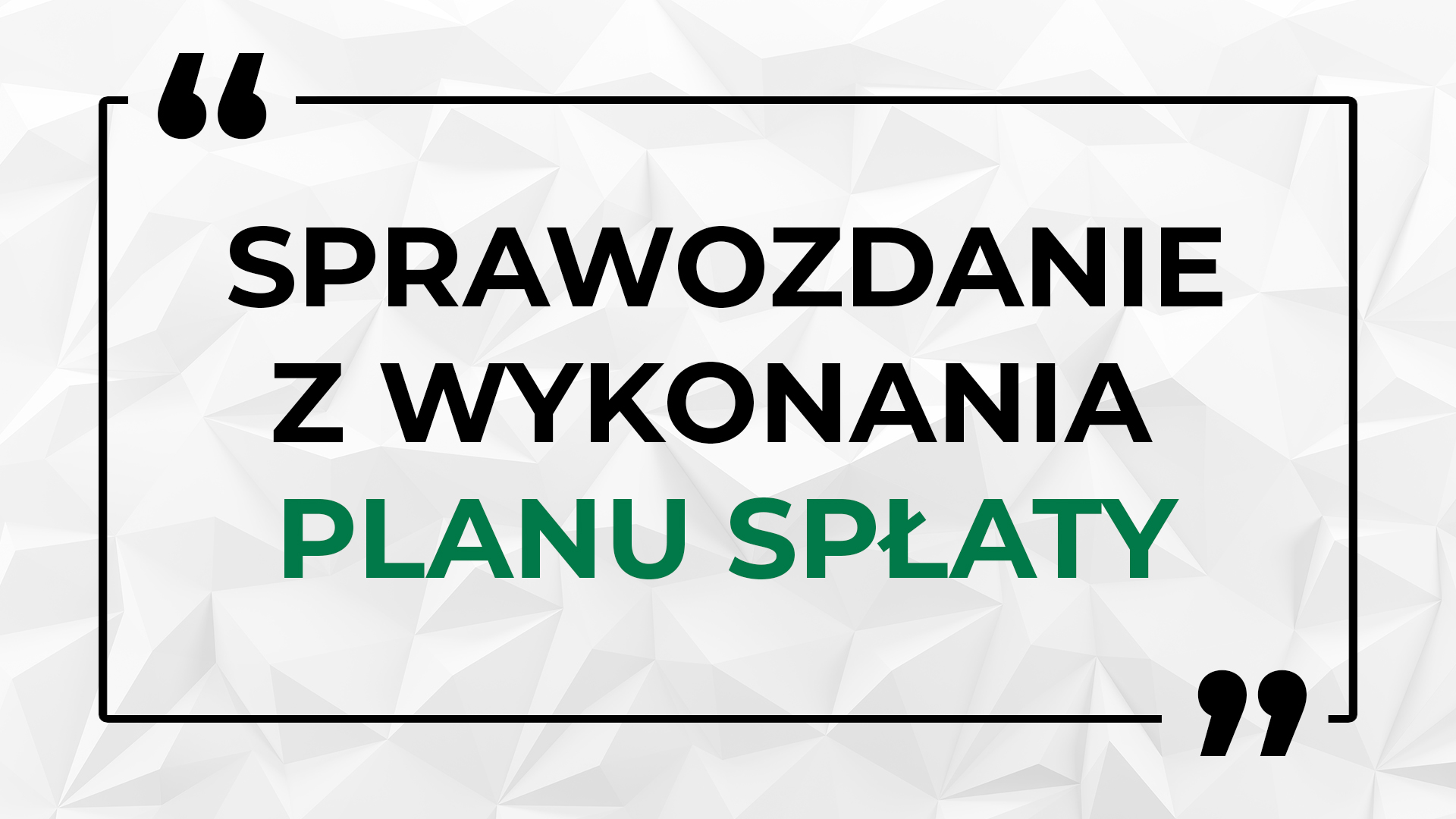 Sprawozdanie Z Wykonania Planu Spłaty Darmowy Wzór 5242